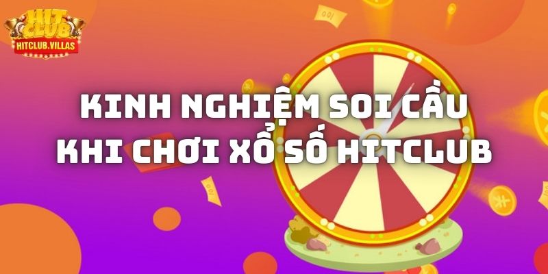 Ưu điểm dễ nhận thấy khi chơi xổ số tại Hitclub